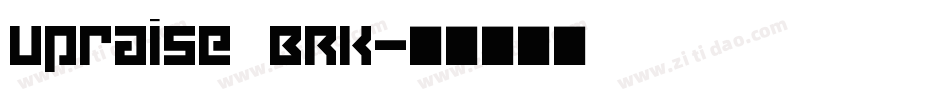 Upraise BRK字体转换